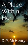 A Place Within Her by DP Henry
